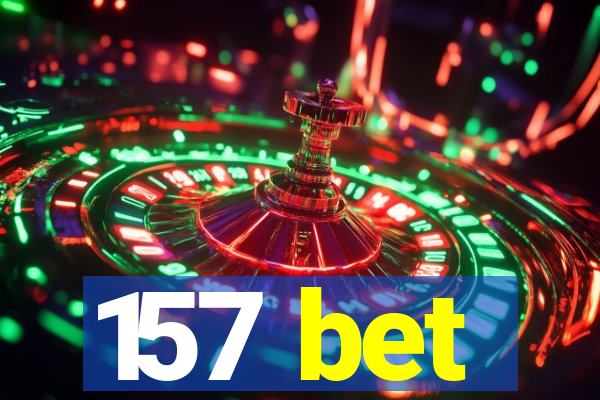 157 bet